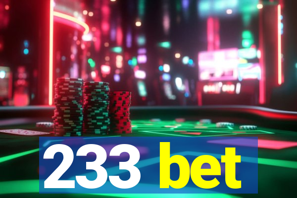 233 bet